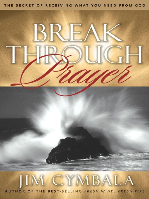 Title details for Breakthrough Prayer by Jim Cymbala - Available